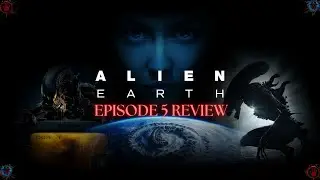 'Alien: Earth' | Episode 5 - 'In Space, No One...' |Thoughts & Series Score | SPOILERS