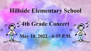 Hillside Elementary 4th Grade Music Concert