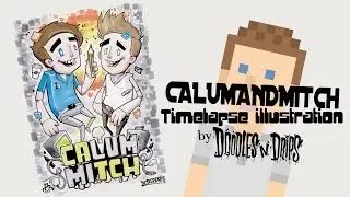 CALUMANDMITCH - TIMELAPSE ILLUSTRATION - DOODLESNDRIPS - THE SPITTING PIPS