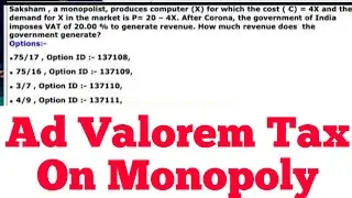 Ad Valorem tax on monopoly