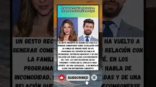 El gesto de Shakira que vuelve a incomodar a la familia de Piqu&eacute;