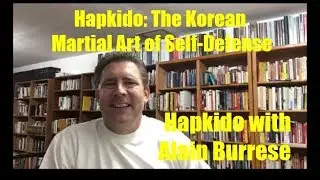 Hapkido: The Korean Art of Self Defense with Alain Burrese FB Live 8 8 17