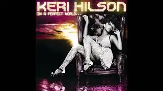 Keri Hilson - Knock You Down (Ft. Kanye West & Ne-Yo) (432hz)