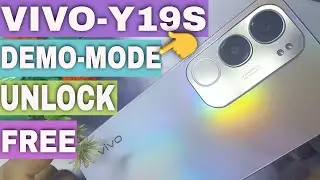 Vivo Y19s Demo mode Unlock | Vivo Y19S ( V2419 ) PD2420GF Demo Mode Free Tricks Unlock