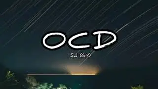 (67) SJ - OCD (Lyrics)