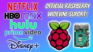 Official Raspberry Pi WideVine Support Is Here! Netflix, HBO MAX, Disney +, HULU etc etc