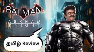 Batman Arkham Knight Tamil Review - The Best Batman game?  | Gaming Bharathi
