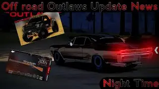 Off road Outlaws Update News (New Stuff)