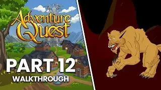 AdventureQuest - Part 12 | Willow Creek (No Commentary Walkthrough)