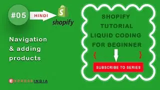 #05 Navigation & add product | Shopify Tutorial Liquid Programming or coding For Beginner