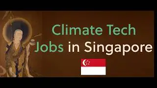 Singapore Climate Tech Growth & Job - Naukri kaise payein ? #workfromhome