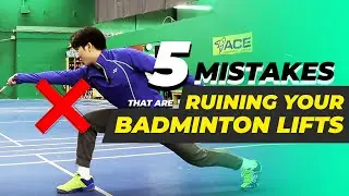 5 Mistakes that&rsquo;s RUINING your BADMINTON LIFT