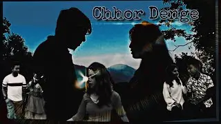 Chhor Denge-Parampara Tandon || Norah Fathehi, Ehan Bhat||Short love story ♥