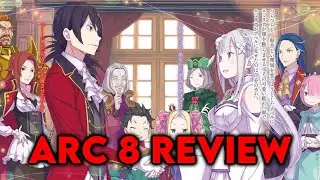 Arc 8 of Re:Zero Was Actually... Good