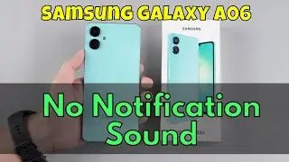 How to Fix Samsung Galaxy A06 No Notification Sound