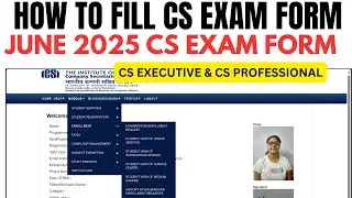 live Demo :- How to Fill CS Exam Form June 2025 | CS Executive Exam Form & CS Professional Exam Form