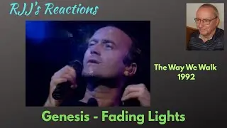 Genesis - Fading Lights (The Way We Walk 1992)   🇨🇦 RJJ's Reaction