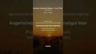 Pinnersarneq Aammalu Qanoq   Love That Lasts