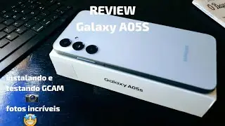 Installing GCAM on the Galaxy A05S 📷 Amazing photos 🤩 Samsung REVIEW @airtonguia