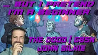 Gamer Reacts to NEW TheDooo! || TheDooo, GBSN, John Silkie - ..But I Pretend I'm a Beginner Reaction