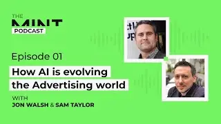 The MINT Podcast - Episode 1 w/ Sam Taylor, Interim Marketing Director of Direct Line Group