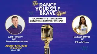 Fun, Community & Strategy: How Dance Fitness Can Transform Health with Justin Tamsett