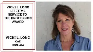 The Vicki L. Long Lifetime Service to the Profession Award