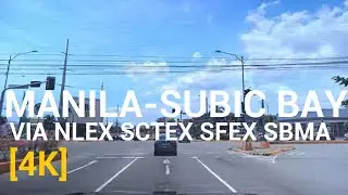 FULL DRIVING FROM MANILA TO SUBIC BAY FREEPORT ZAMBALES VIA NLEX SCTEX AND SFEX 4K