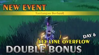 Ley Lines Overflow Day 6 - Hari terakhir untuk mendapatkan 2X Rewards! - Genshin Impact Indonesia
