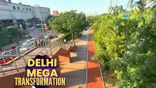 Delhi - Mega Transformation | International Standard City Roads are now Reality - Have a Look!