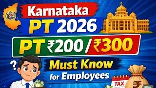 Karnataka Professional Tax 2026 &ndash; PT ₹200/₹300 | Salary Deduction Explained