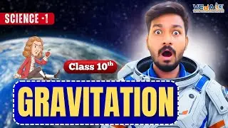 GRAVITATION Explained in Simple Way | Class 10 | Science 1 Chapter 1 | Maharashtra Board 2025