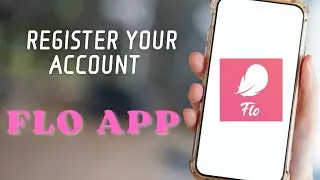 How to Register Your Account on FLO App