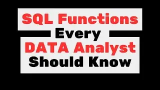 SQL Functions That Every Data Analyst Should Know #sqlserver #sqlservertutorial #sqlfunctions