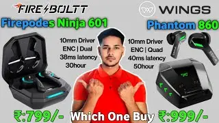 Fire Boltt Firepodes Ninja 601 Vs Wings Phantom 860 🔥| 10mm Driver⚡| Which One | firepodes ninja 601