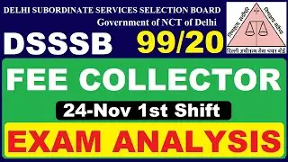 DSSSB Exam Analysis Fee Collector 99/20 |24-Nov | Subham Sen