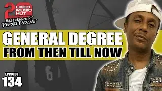 GENERAL DEGREE + Making Hits, Dave Kelly, Main St, Red Rat, 90s Dancehall, Highs & Lows, Garnet Silk