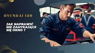 **🚗🔧Jak naprawić nie zamykające się okno w Hyundaiu i30? Prosty poradnik krok po kroku! 🚗🔧 **