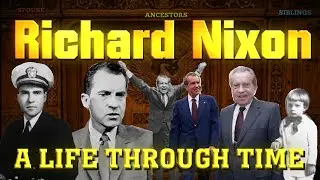 Richard Nixon: A Life Through Time (1913-1994)