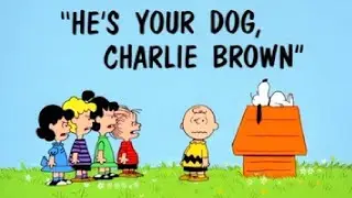 He's Your Dog, Charlie Brown 1968 Peanuts Cartoon Short Film | Animation Review