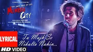Lyrical: Tu Mujhse Nikalta Nahi  Video | THE DARK SIDE OF LIFE &ndash; MUMBAI CITY | Prakash Prabhakar