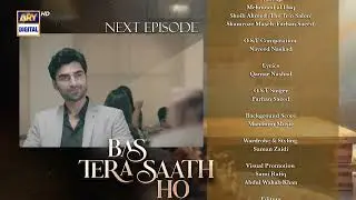 Bas Tera Saath Ho Episode 33 | Teaser | Farhan Saeed | Sana Javed | 18 August 2026