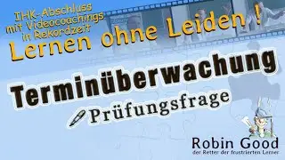 Terminüberwachung | Prüfungsfrage