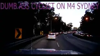 Stupid cyclist on M4 in sydney