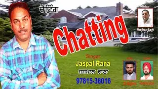 CHATTING SINGER JASPAL RANA ( MUSIC R BEHAL)