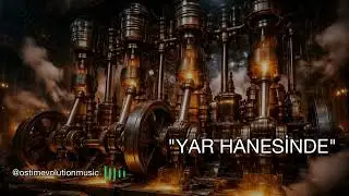 Yar Hanesinde | Anadolu Rock D&uuml;zenleme | Ostim Evolution Music