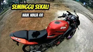 SEMINGGU SEKALI NAIK NINJA RR | PERGI KERJA