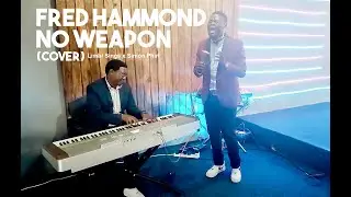Fred Hammond   No Weapon (cover) Zambia