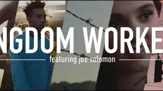 Kingdom Workers feat. Joe Solomon | SE CREATIVE