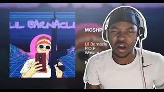 lil barnacle mosh pit - reaction